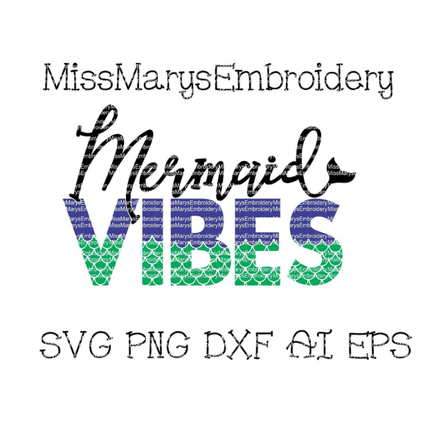 Mermaid Vibes SVG MissMarysEmbroidery 