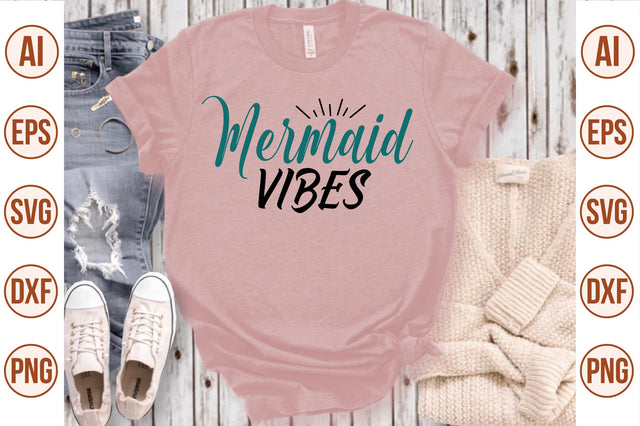 Mermaid Vibes svg SVG nirmal108roy 
