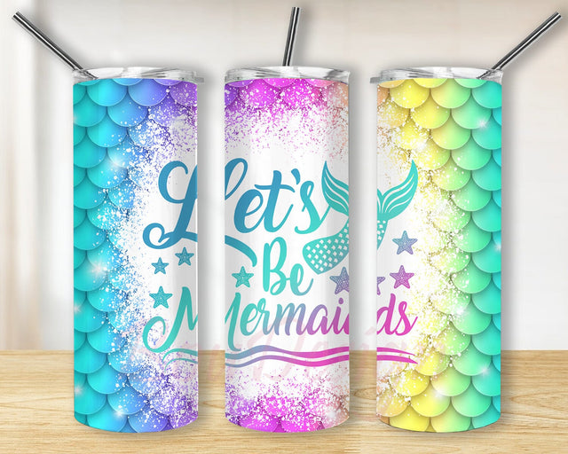 Mermaids 20oz Skinny Tumbler, Let's Be Mermaids Tumbler Design, Color Mermaids Scale Tumbler Wrap, Summer Beach Tumbler Png, Mermaids Sublimation Design, Digital Download Sublimation BouDesign 
