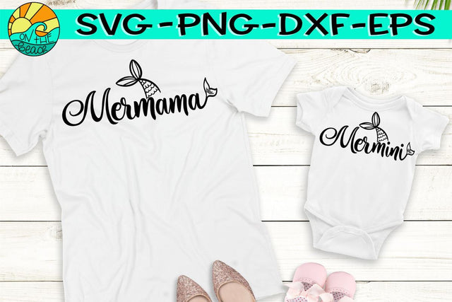 Mermama - Mermini - Both Designs - SVG PNG DXF EPS SVG On the Beach Boutique 
