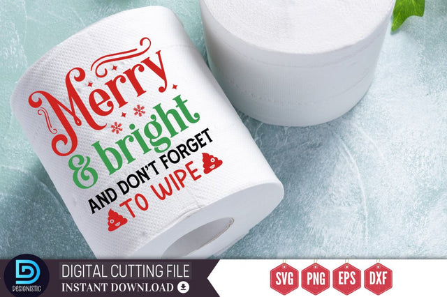 Merry and bright and don't forget to wipe SVG, Merry and bright and don't forget to wipe SVG DESIGNISTIC 