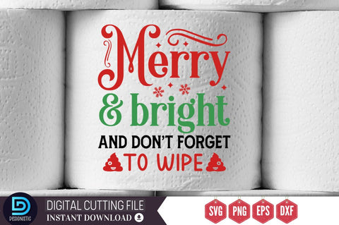 Merry and bright and don't forget to wipe SVG, Merry and bright and don't forget to wipe SVG DESIGNISTIC 