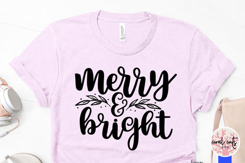 Merry And Bright – Christmas SVG EPS DXF PNG Cutting Files SVG CoralCutsSVG 