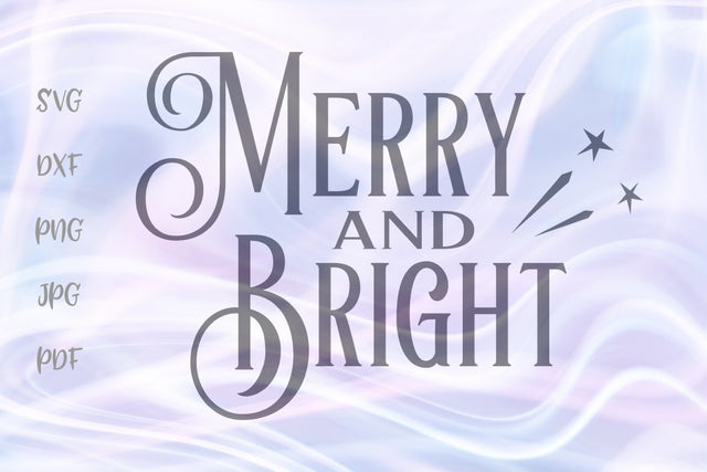 Merry And Bright Christmas SVG, PNG, DXF, PDF, JPG SVG Digitals by Hanna 