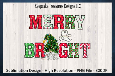 Merry and Bright Christmas Tree Gnome Sublimation Design, PNG Christmas Gnome, Christmas Hand Drawn Letters, Digital Download, Printable PNG Sublimation Keepsake Treasures Designs LLC. 