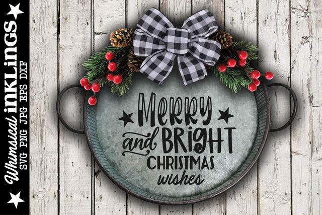 Merry And Bright Christmas Wishes SVG SVG Whimsical Inklings 