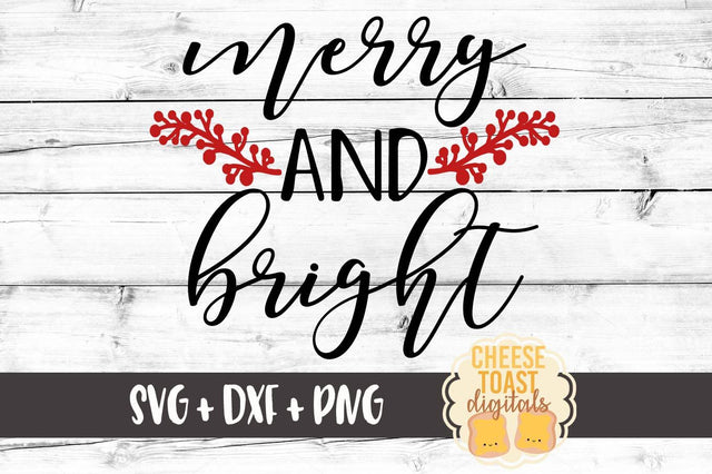 Merry and Bright SVG Cheese Toast Digitals 
