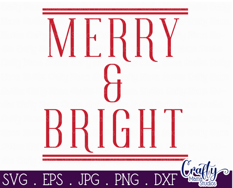 Merry And Bright Svg, Christmas Svg, Farmhouse Christmas Svg SVG Crafty Mama Studios 