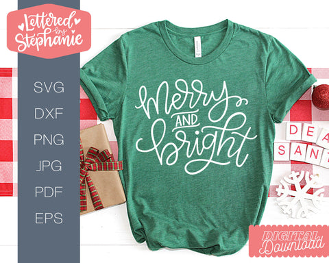 Merry and Bright SVG, Christmas SVG SVG Lettered by Stephanie 