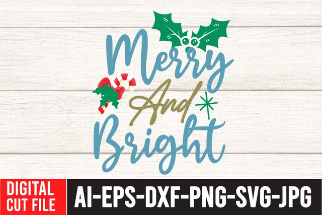 Merry And Bright SVG Cut File , Christmas SVG Bundle ,Christmas SVG Bundle Quotes SVG BlackCatsMedia 