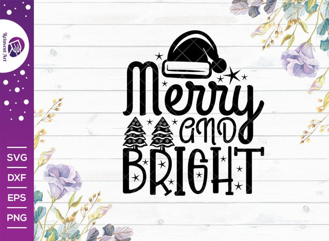 Merry And Bright SVG Cut File, Christmas Svg, Tshirt Design, Holiday Quote Design Svg SVG Reinvent Art 