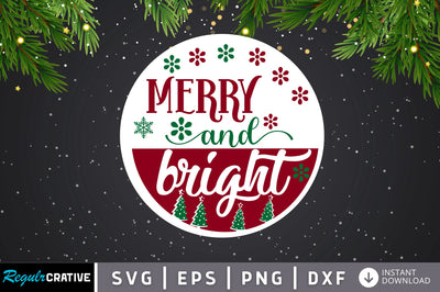 Merry and bright SVG Design SVG Regulrcrative 