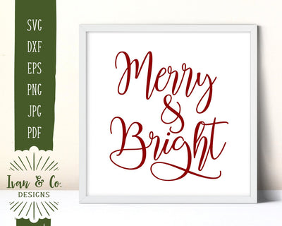 Merry and Bright SVG Files | Christmas | Holidays | Winter SVG (877211359) SVG Ivan & Co. Designs 