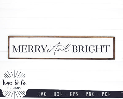 Merry and Bright SVG Files | Christmas Svg | Holidays Svg | Farmhouse Sign Svg | Winter Svg | Commercial Use | Digital Cut Files (1160141611) SVG Ivan & Co. Designs 