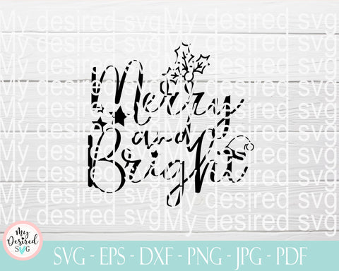 Merry and Bright svg, holiday svg, christmas tree svg, winter svg, christmas saying svg, christmas lights svg, let it snow svg, dxf eps png SVG MyDesiredSVG 