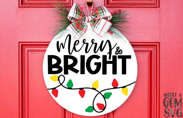 Merry and Bright SVG | Merry and Bright Door Hanger | Christmas svg | Christmas lights svg | Winter svg | Merry Christmas Door Hanger svg SVG What A Gem SVG 