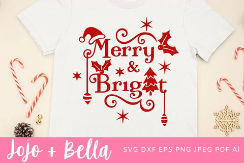Merry and Bright Svg, Merry Christmas Svg, Christmas Shirt Svg, Christmas Gift png, Christmas Sign DXF, Christmas Svgs, Christmas Shirt PNG SVG Jojo&Bella 