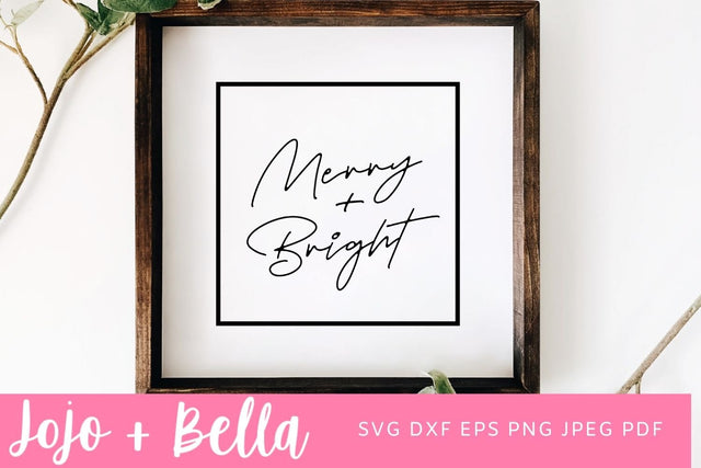Merry and Bright Svg, Merry Christmas Svg, Christmas Shirt Svg, Christmas Gift png, Christmas Sign DXF, Christmas Svgs, Christmas Shirt PNG SVG Jojo&Bella 
