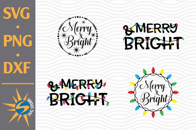 Merry And Bright SVG, PNG, DXF Digital Files Include SVG SVGStoreShop 