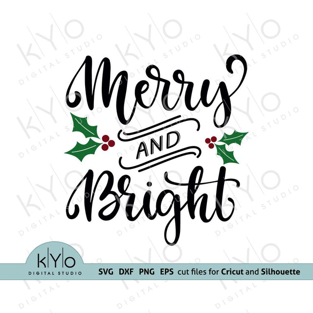 Merry and Bright SVG PNG DXF EPS Cutting Files SVG kYo Digital Studio 