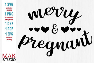 Merry and pregnant svg, Merry & pregnant svg, Merry and pregnant cut file SVG MAKStudion 