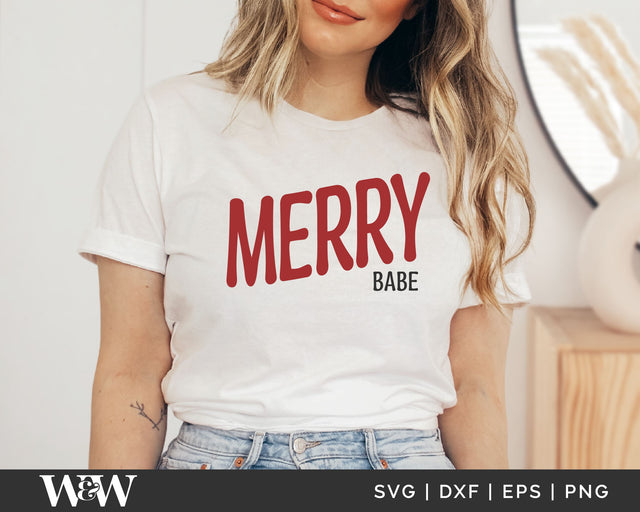 Merry Babe SVG | Christmas Shirt SVG File SVG Wood And Walt 
