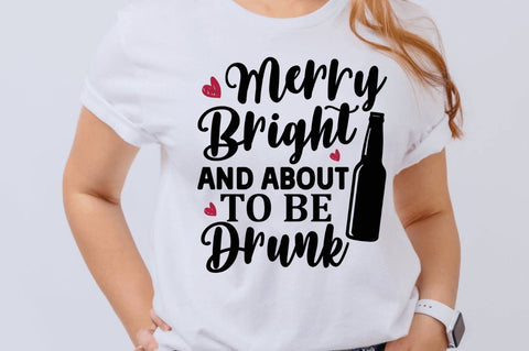 Merry bright and about to be drunk SVG SVG Regulrcrative 