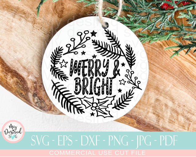 Merry & Bright christmas SVG, Funny Ornament svg, Christmas quotes svg,Holy Night SVG, Inspirational Quotes, Svg, Cut Files Cricut Clipart SVG MyDesiredSVG 