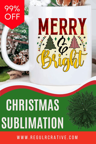 Merry & bright Sublimation PNG, Sublimation Christmas Design Sublimation Regulrcrative 