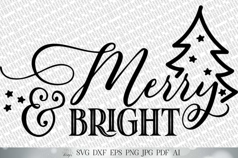 Merry & Bright SVG | Christmas SVG | Christmas Tree SVG | Farmhouse svg | dxf and more! | Printable SVG Diva Watts Designs 