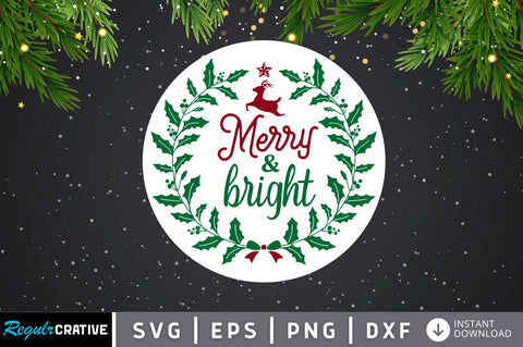 Merry & bright SVG Design SVG Regulrcrative 