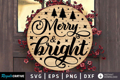Merry & bright SVG SVG Regulrcrative 