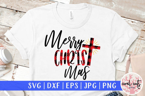 Merry Christ Mas – Christmas SVG EPS DXF PNG Cutting Files SVG CoralCutsSVG 