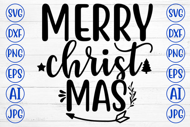 MERRY CHRIST MAS SVG Cut File SVG Syaman 
