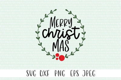 Merry Christ Mas SVG - Holiday SVG, Faith SVG, Christmas SVG SVG Simply Cutz 