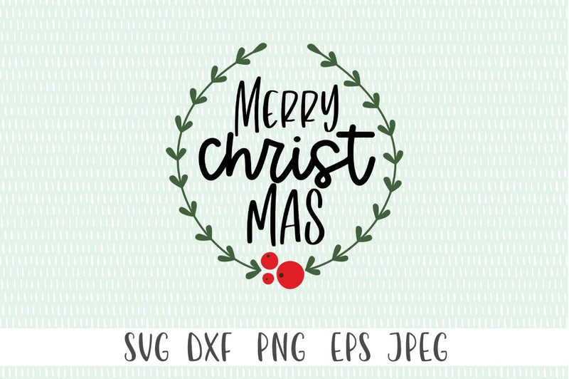 Merry Christ Mas SVG - Holiday SVG, Faith SVG, Christmas SVG - So Fontsy