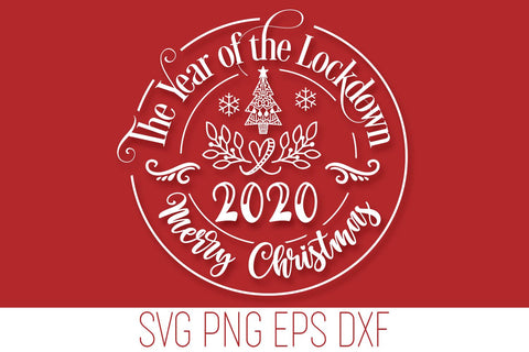 Merry Christmas 2020 SVG - The Year of the Lockdown SVG Feya's Fonts and Crafts 