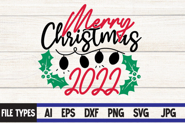 Merry Christmas 2022 SVG Cut File SVG BlackCatsMedia 