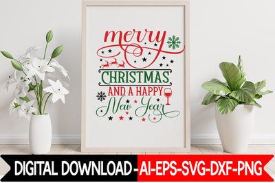 Merry Christmas And A Happy New Year SVG SVG designmaster24 