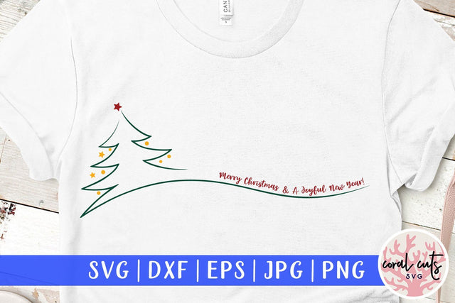 Merry Christmas And A Joyful New Year – Christmas SVG EPS DXF PNG Cutting Files SVG CoralCutsSVG 