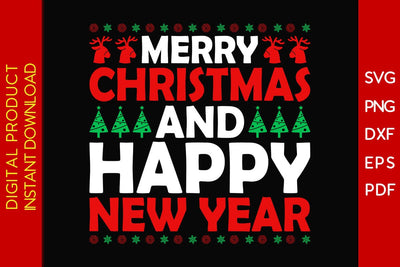Merry Christmas And Happy New Year SVG PNG EPS Cut File SVG Creativedesigntee 