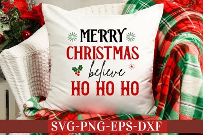 Merry christmas believe ho ho ho SVG SVG DESIGNISTIC 