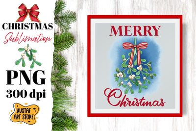 Merry Christmas. Christmas Mistletoe sublimation design Sublimation Yustaf Art Store 