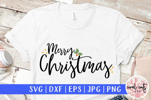 Merry Christmas – Christmas SVG EPS DXF PNG Cutting Files SVG CoralCutsSVG 
