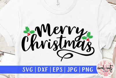 Merry Christmas – Christmas SVG EPS DXF PNG Cutting Files SVG CoralCutsSVG 