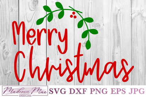 Merry Christmas, Christmas SVG SVG Madison Mae Designs 