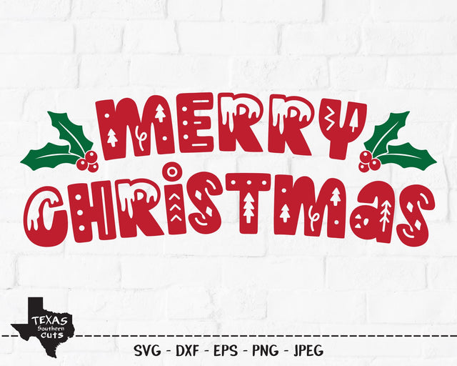 Merry Christmas | Christmas SVG SVG Texas Southern Cuts 