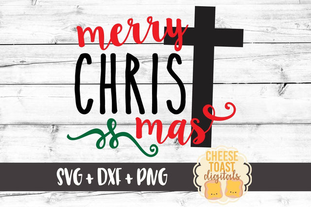 Merry ChrisTmas - Cross Holiday SVG PNG DXF Cut Files SVG Cheese Toast Digitals 