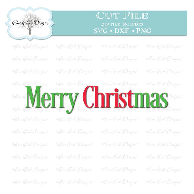 Merry Christmas Cut File SVG One Oak Designs 