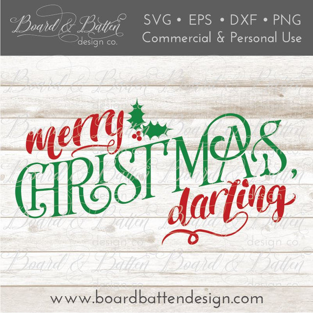 Merry Christmas Darling SVG File SVG Board & Batten Design Co 